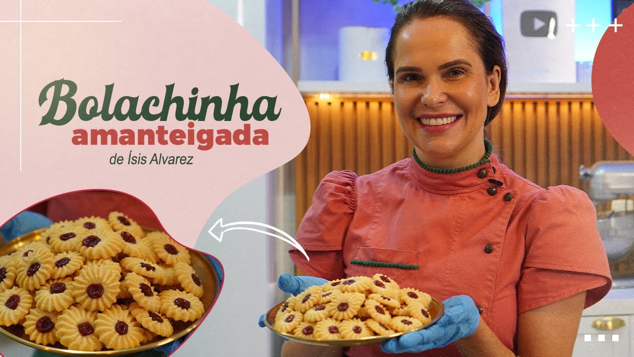 BOLACHINHA AMANTEIGADA | Chef Ísis Alvarez