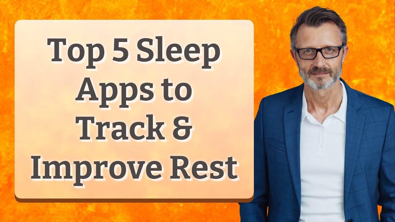 Top 5 Sleep Apps to Track & Improve Rest