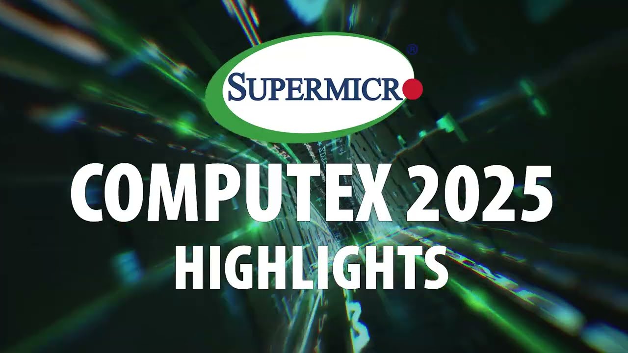 Supermicro Computex 2025 Highlights