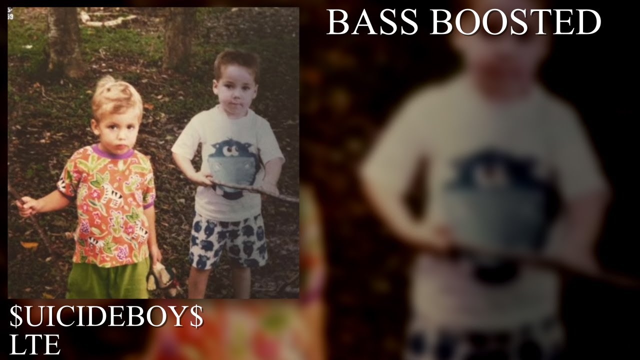 $UICIDEBOY$ - LTE (BASS BOOSTED)