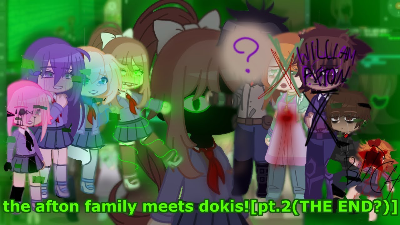 the afton family meets ddlc | pt.2 [END?] | 💗8k special! 💗 desc. | original by mani_kani99 | AU