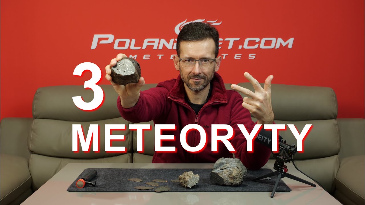 Meteoryt Bez Ściemy 49 - Trzy meteoryty