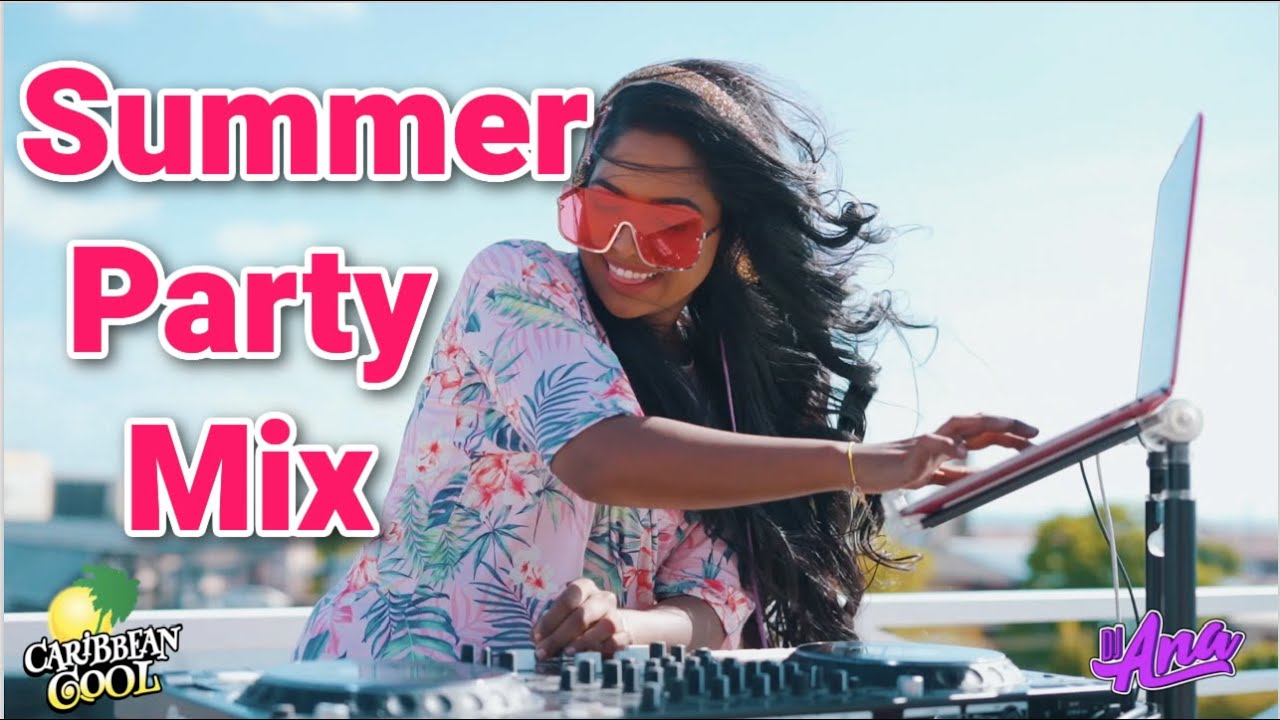 Summer Mix by DJ Ana - Dancehall, TriniBad, Hip Hop, Pop, Top 40, Soca, Afrobeats, Latin Mix