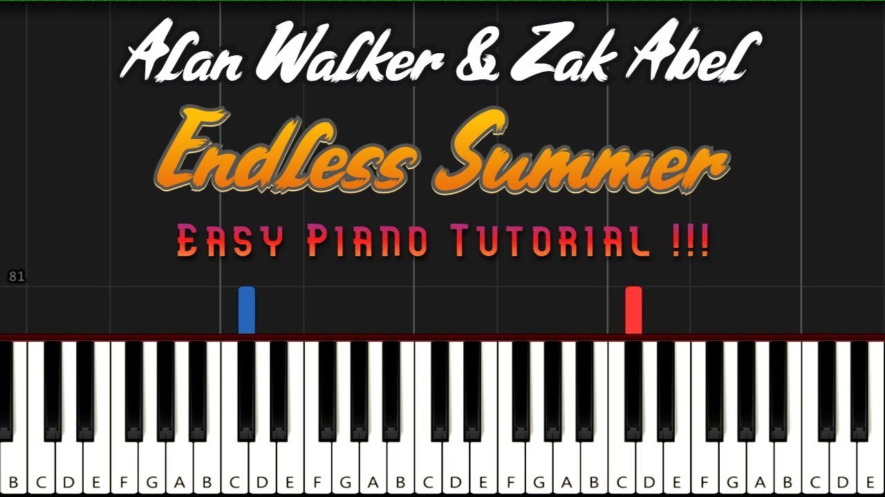 Alan Walker & Zak Abel - Endless Summer - Easy Piano Tutorial Popular Song