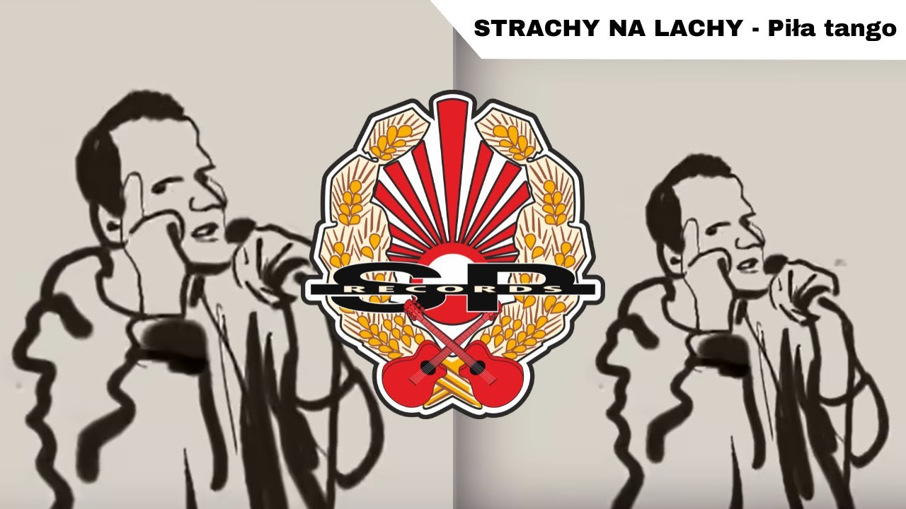 STRACHY NA LACHY - Piła tango [OFFICIAL VIDEO]