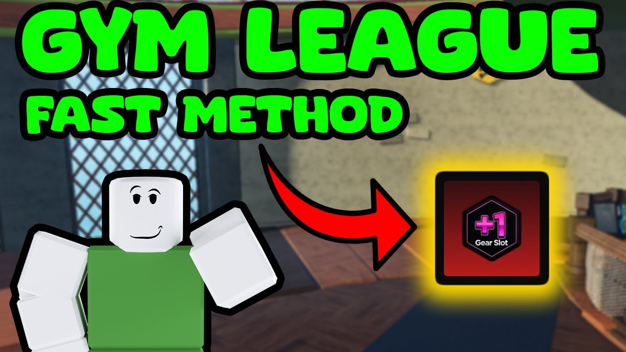FASTER WAY TO GET EXTRA GEAR SLOT GYM LEAGUE ROBLOX