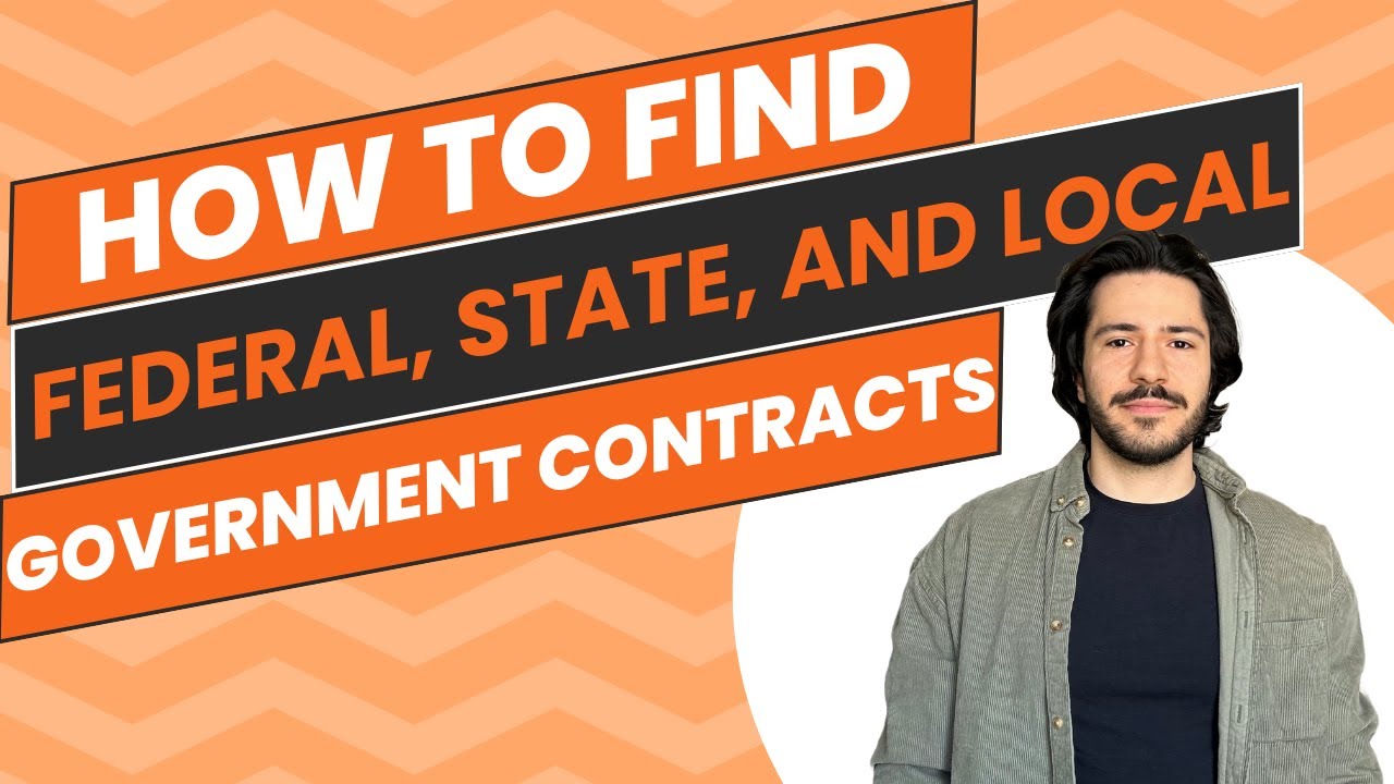 How To Find Federal, State, and Local Government Contracting Opportunities.
