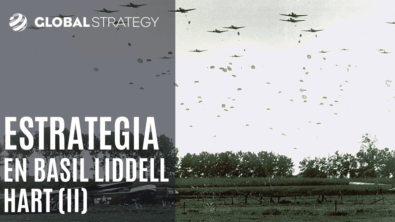 Estrategia en Basil Liddell Hart (II) | Estrategia podcast 164