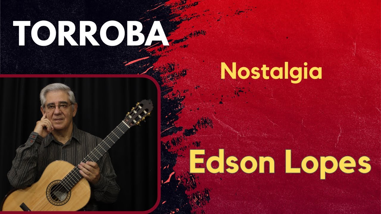 Nostalgia by Federico Moreno Torroba, performed by Edson Lopes