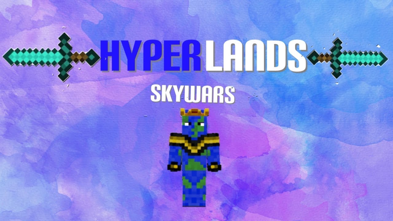THE BEST SKYWARS SERVER-Hyperlands Skywars