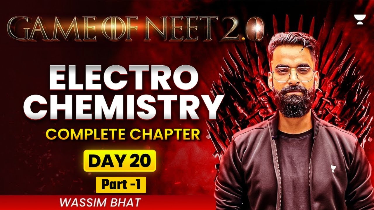 Game of NEET 2.0 ⚔️| Electrochemistry Part 1 | NEET 2025 | Wassim Bhat