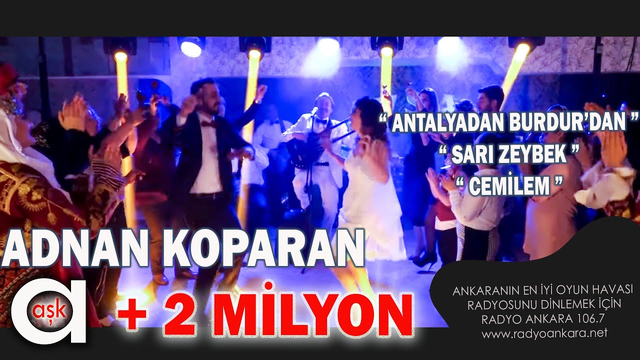 Adnan Koparan - Antalyadan Burdurdan / Sarı Zeybek / Cemilem #aşkprodüksiyon #adnankoparan #potpuri