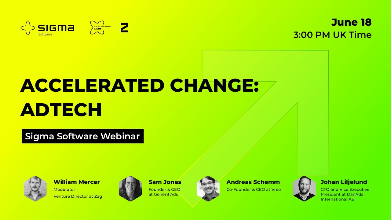 Accelerated Change: AdTech &mdash; Sigma Software Webinar
