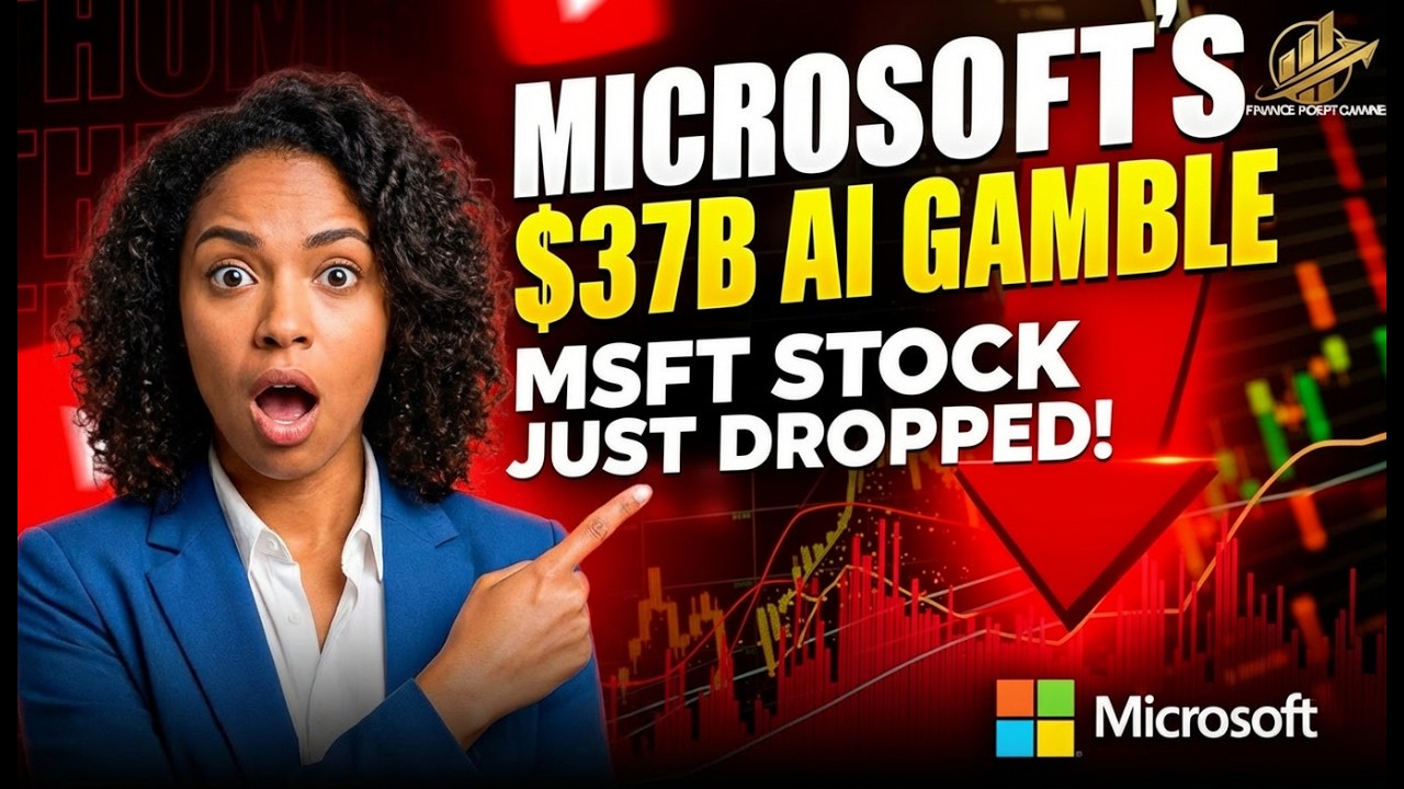 Microsoft's $37 Billion AI Gamble: Why MSFT Stock Just Dropped!