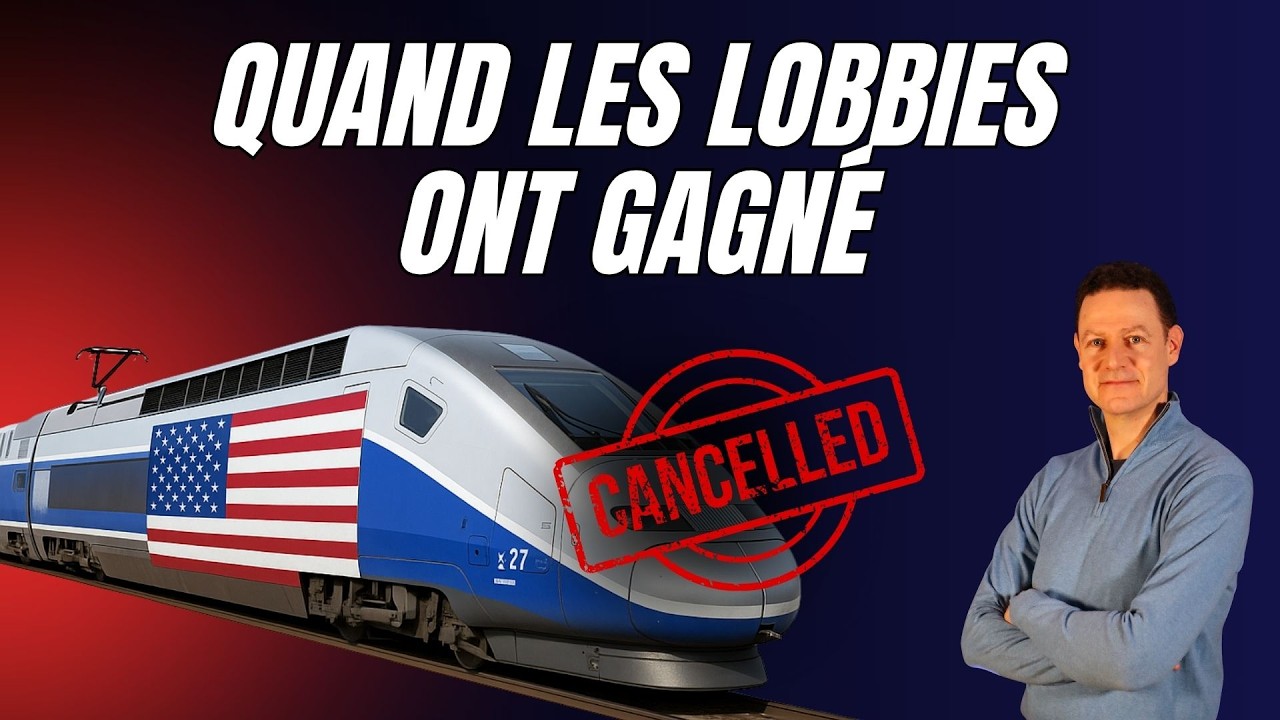 Comment les lobbies ont tu&eacute; le TGV am&eacute;ricain (et l'impact sur votre portefeuille)
