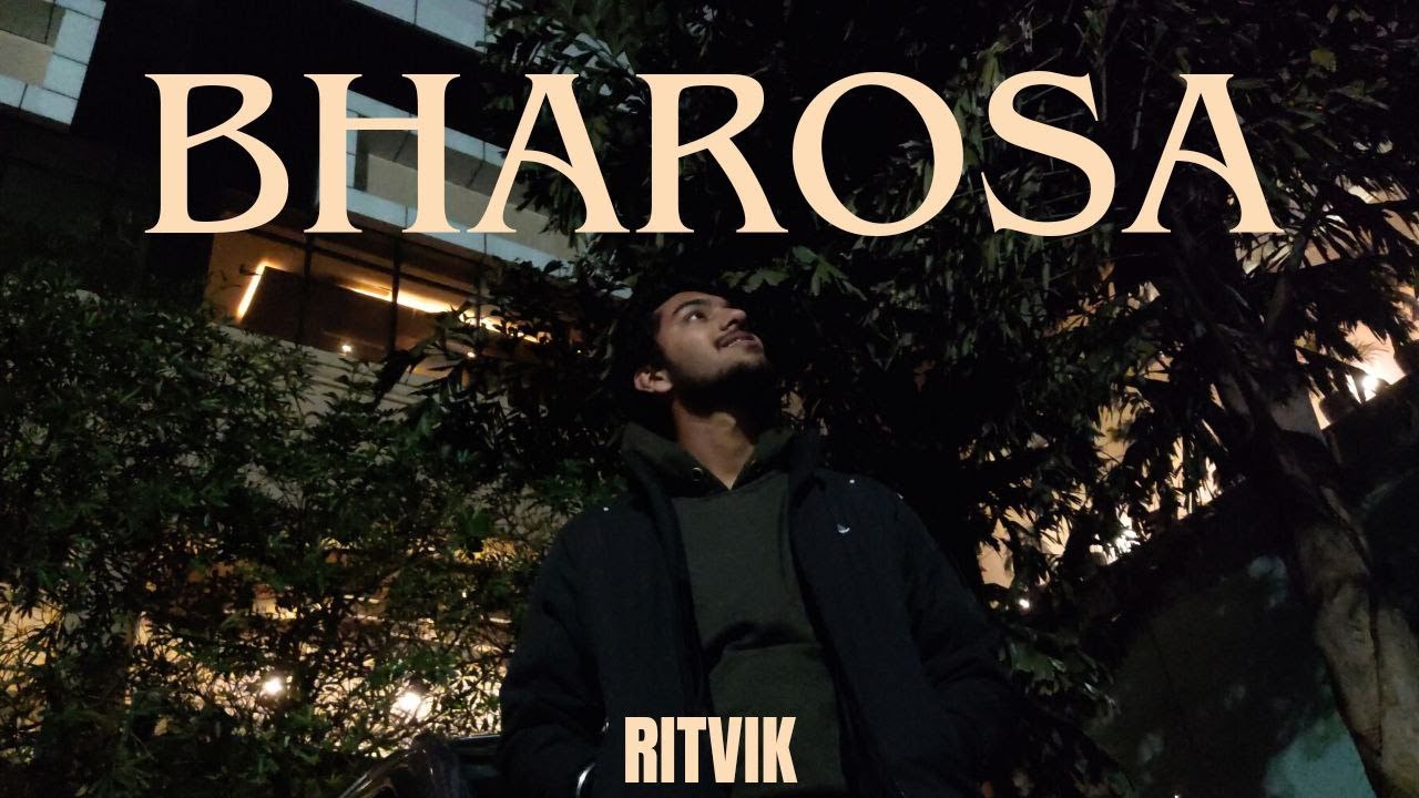 Bharosa - RITVIK | Official music video | New Punjabi Songs 2024