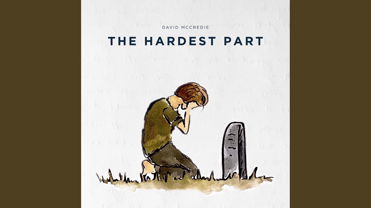 The Hardest Part