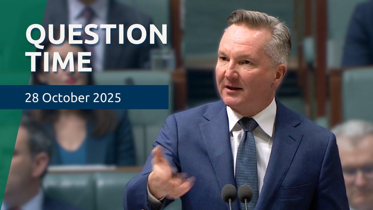 House Question Time - 28 October 2025