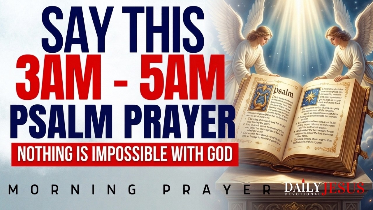 Pray the Psalms for 3 Hours At 3am&ndash;5am &mdash; A Morning Watch With God in the Fourth Watch