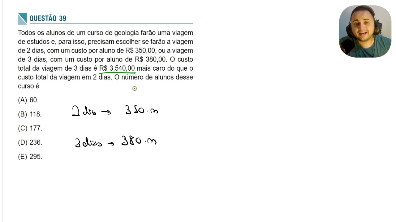 SIS 2024 | Matemática | Questão 39 | Todos os alunos de um curso de geologia farão uma viagem