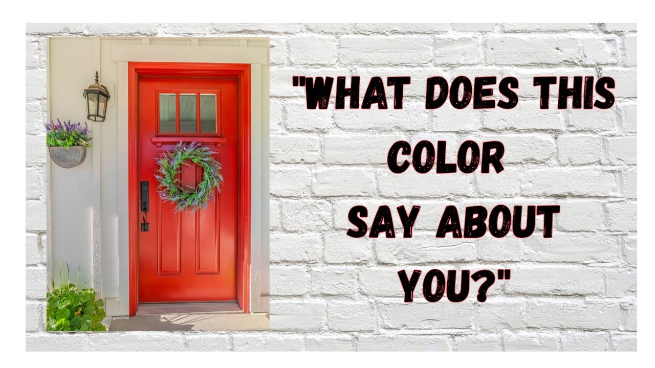 Front Door Colors with a Message: Choose the Right One for You