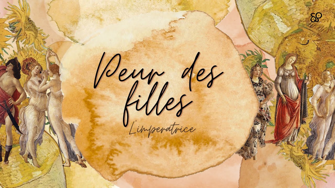 Peur des filles - L’impératrice (Letra)