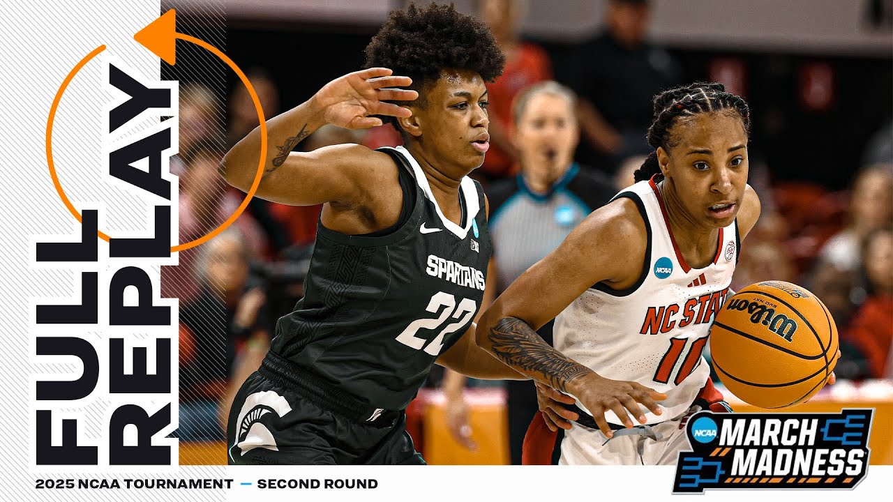 NC State vs. Michigan State - 2025 NCAA women’s second round | FULL REPLAY