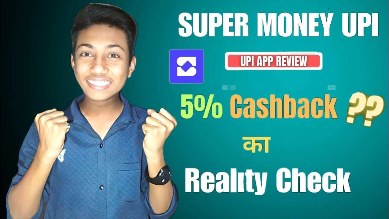 Super Money UPI App Review - Super Money App Real or Fake