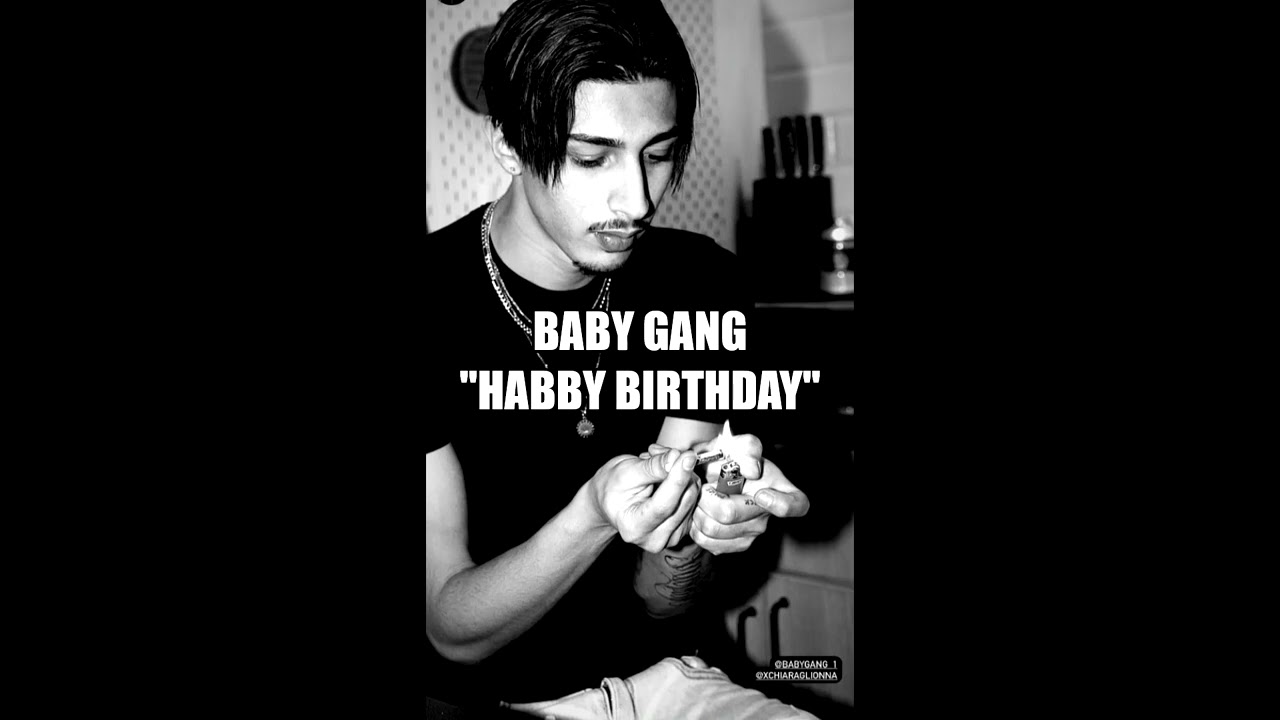 Baby Gang - Happy Birthday 