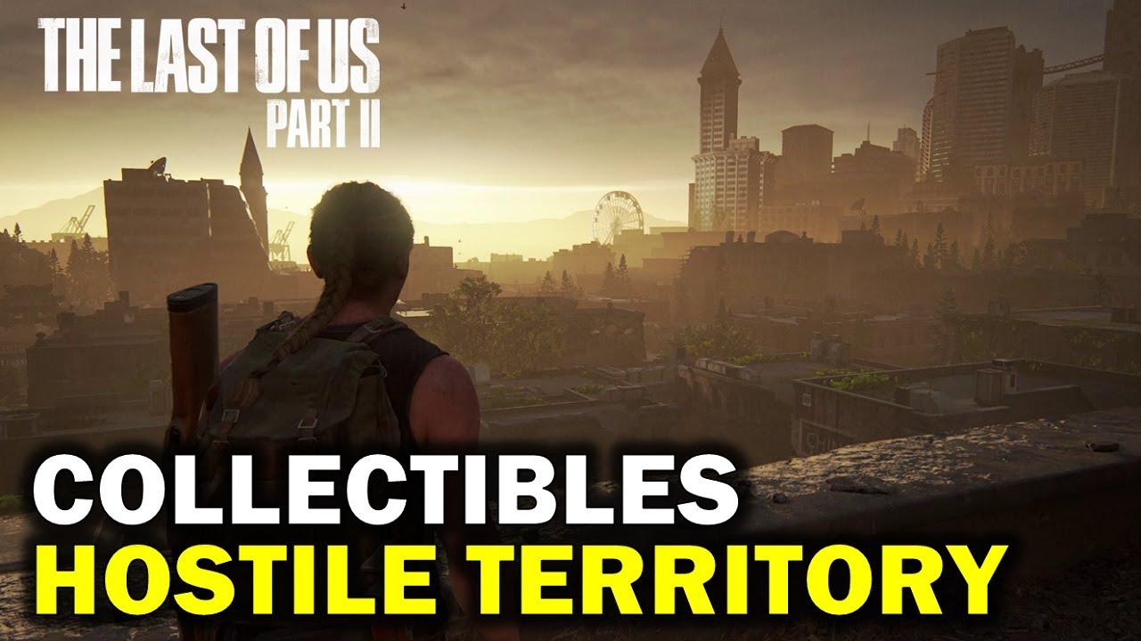 Hostile Territory: All Collectible Locations | Artifacts, Coin, Safe, Workbench | The Last Of Us 2