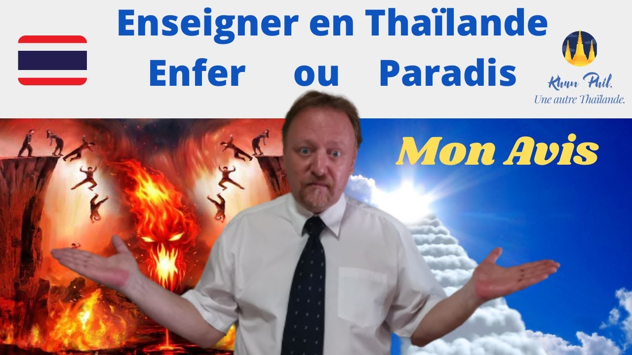 Enseigner en Thaïlande , mon expérience, mon avis et mes conseils.