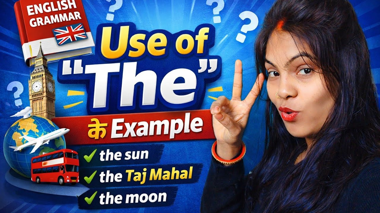 Article THE का Use – Rule 1 | Examples के साथ Hindi + English (Best for Students) थोड़ा Attractive