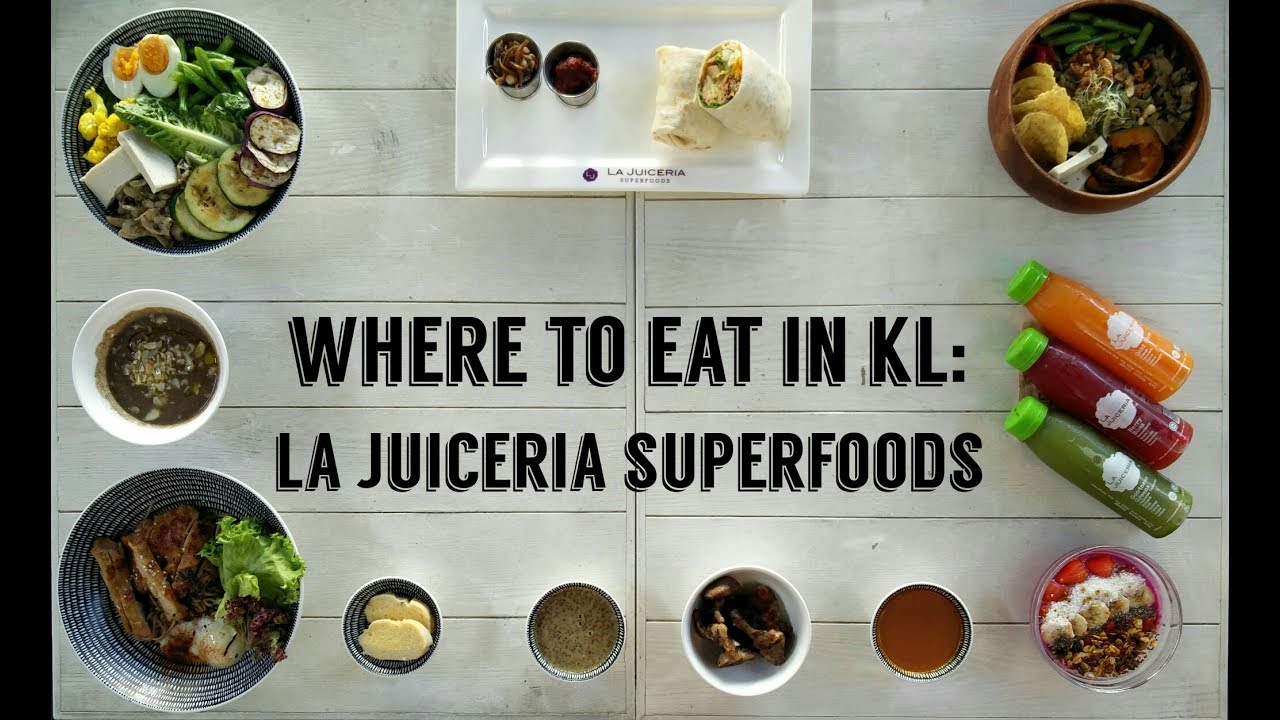 Healthy Eats in KL: La Juiceria Superfoods @ Verve Suites