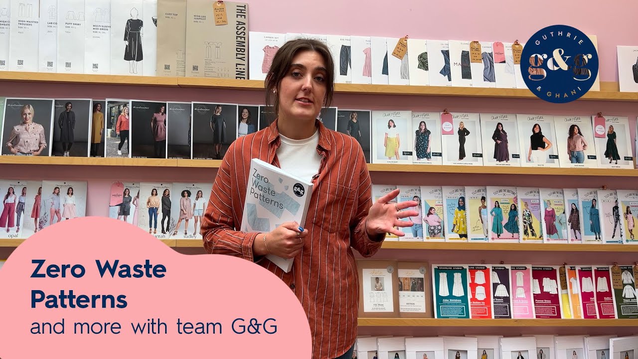Zero Waste Patterns and more with Team G&G