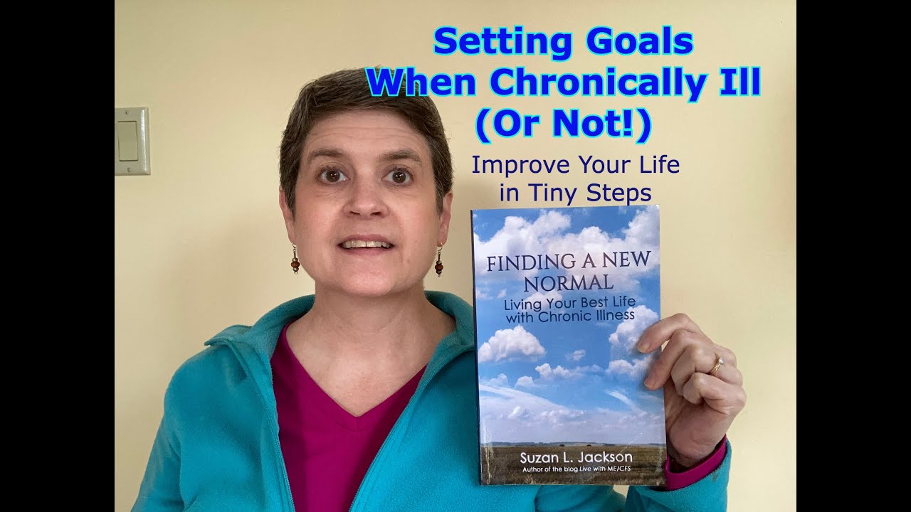 Setting Goals When Chronically Ill (or Not!) #chronicillness #goals #improvement