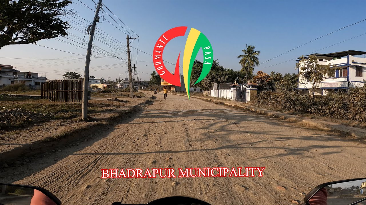Exploring Bhadrapur  || Inner Road || Part 2