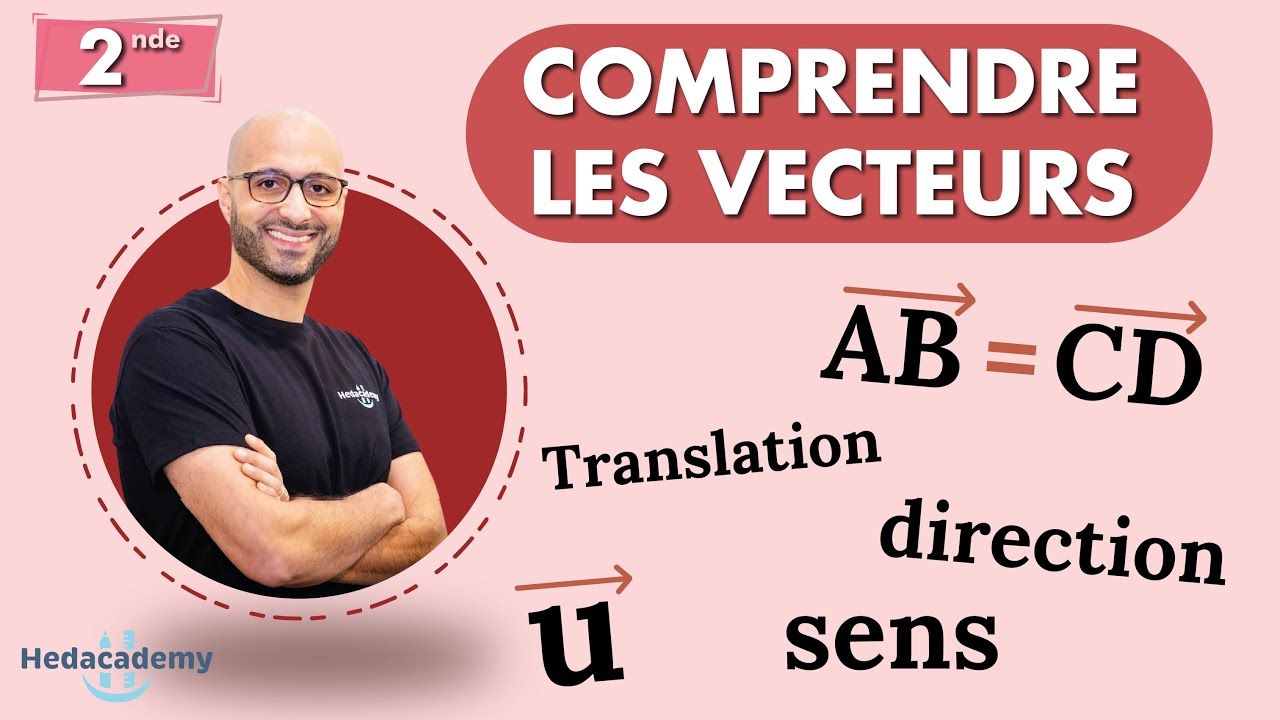 COMPRENDRE LES VECTEURS