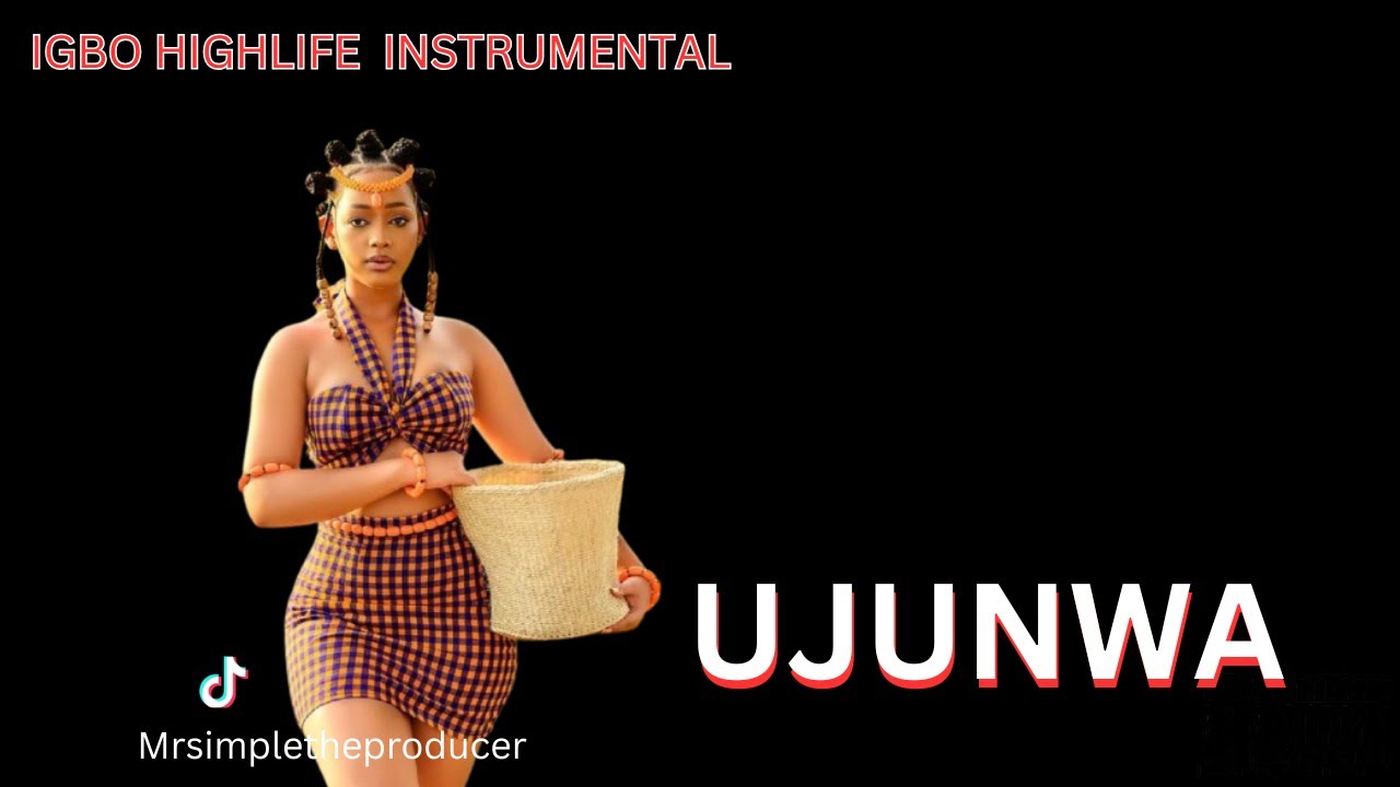 IGBO HIGHLIFE BEAT INSTRUMENTAL 2025 UJUNWA_OSADEBE TYPE BEAT