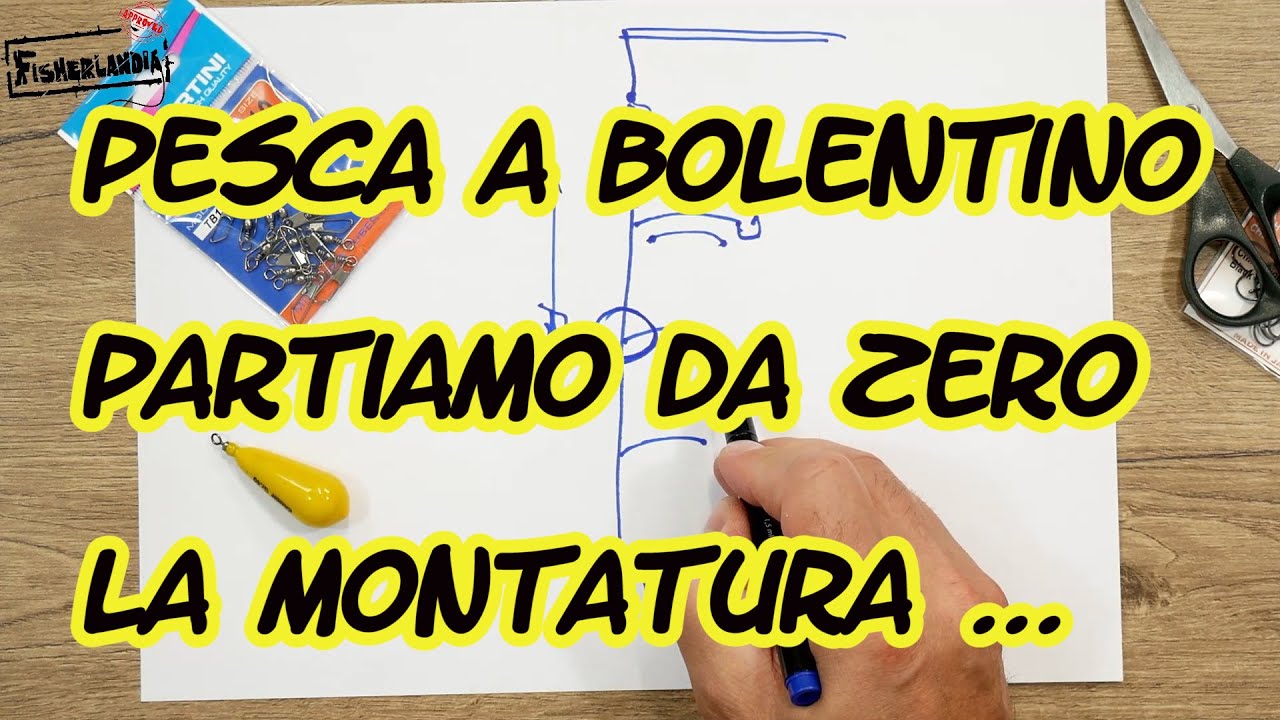 PESCA A BOLENTINO PARTIAMO DA ZERO - MA QUANTO E' SEMPLICE