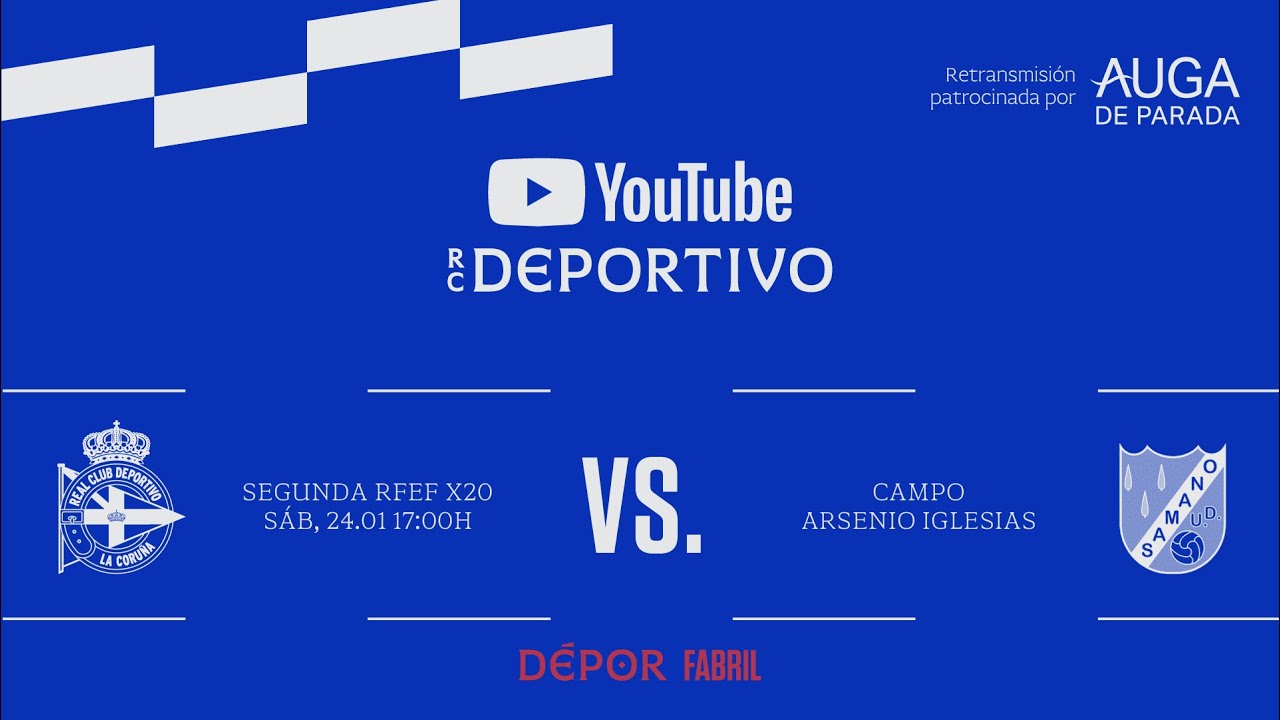Depor Fabril - U.D. Samano | SEGUNDA FEDERACIÓN|TEMPORADA 25-26|OFRECIDA POR AUGA DE PARADA