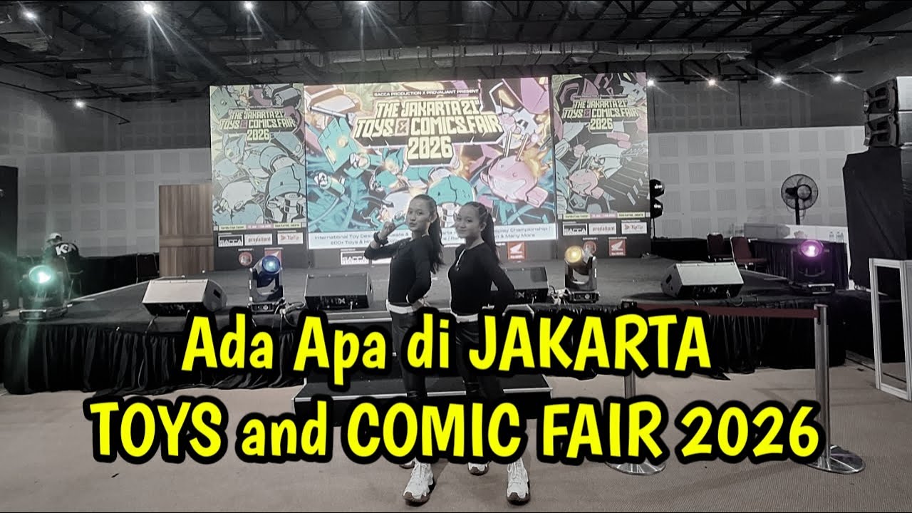 Ada Apa Aja di JAKARTA TOYS and COMIC FAIR 2026 Jakarta | Balai Kartini Jakarta #jakarta