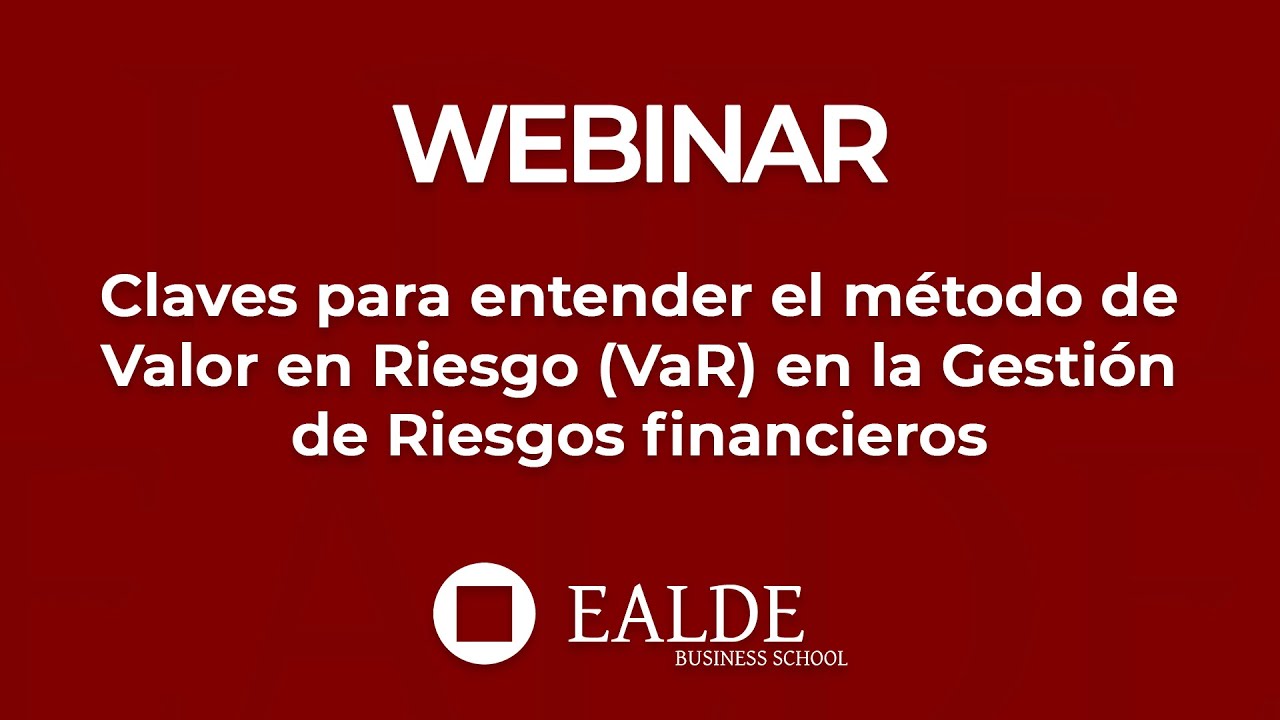 Claves para entender el método de Valor en Riesgo (VaR) en la Gestión de Riesgos financieros