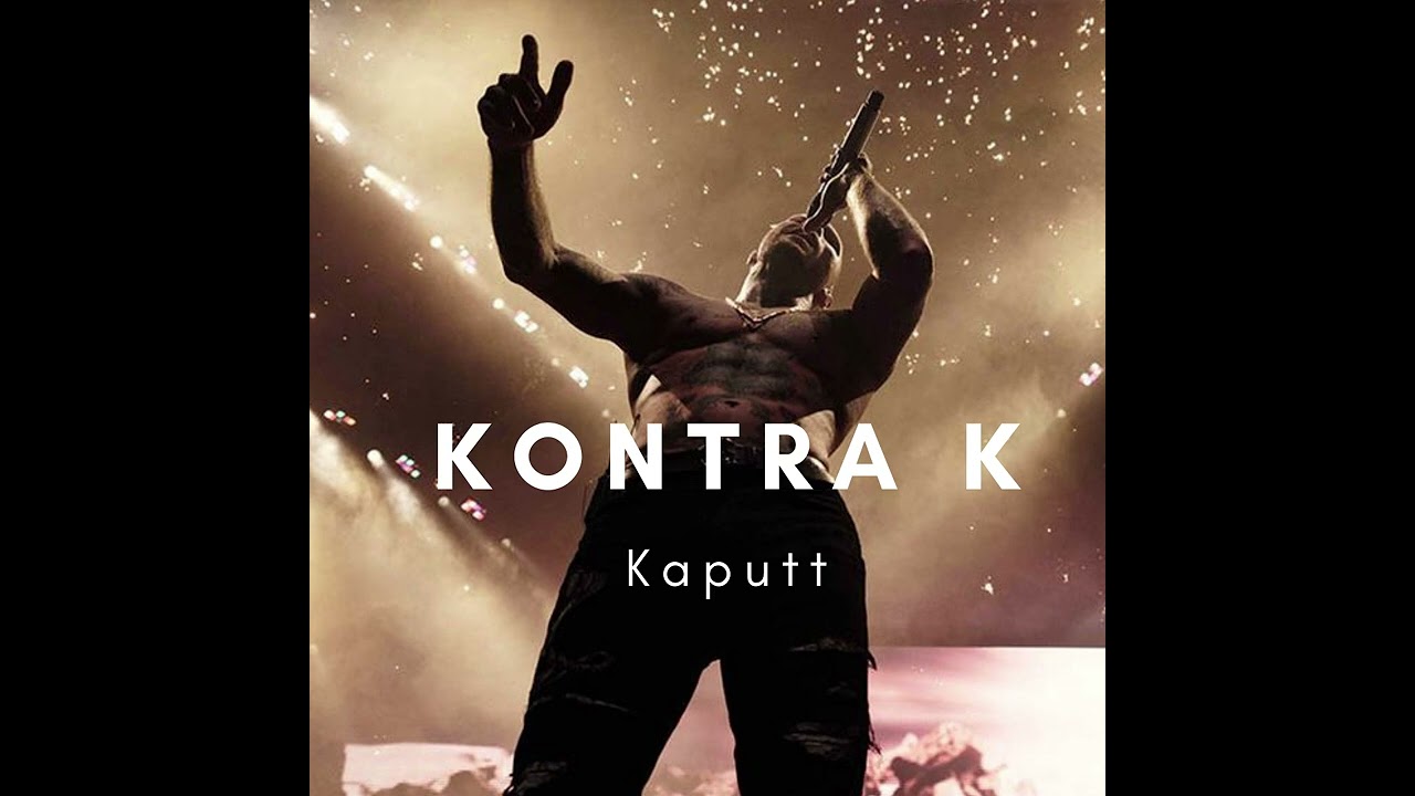 KONTRA K - Kaputt (Version 1 )