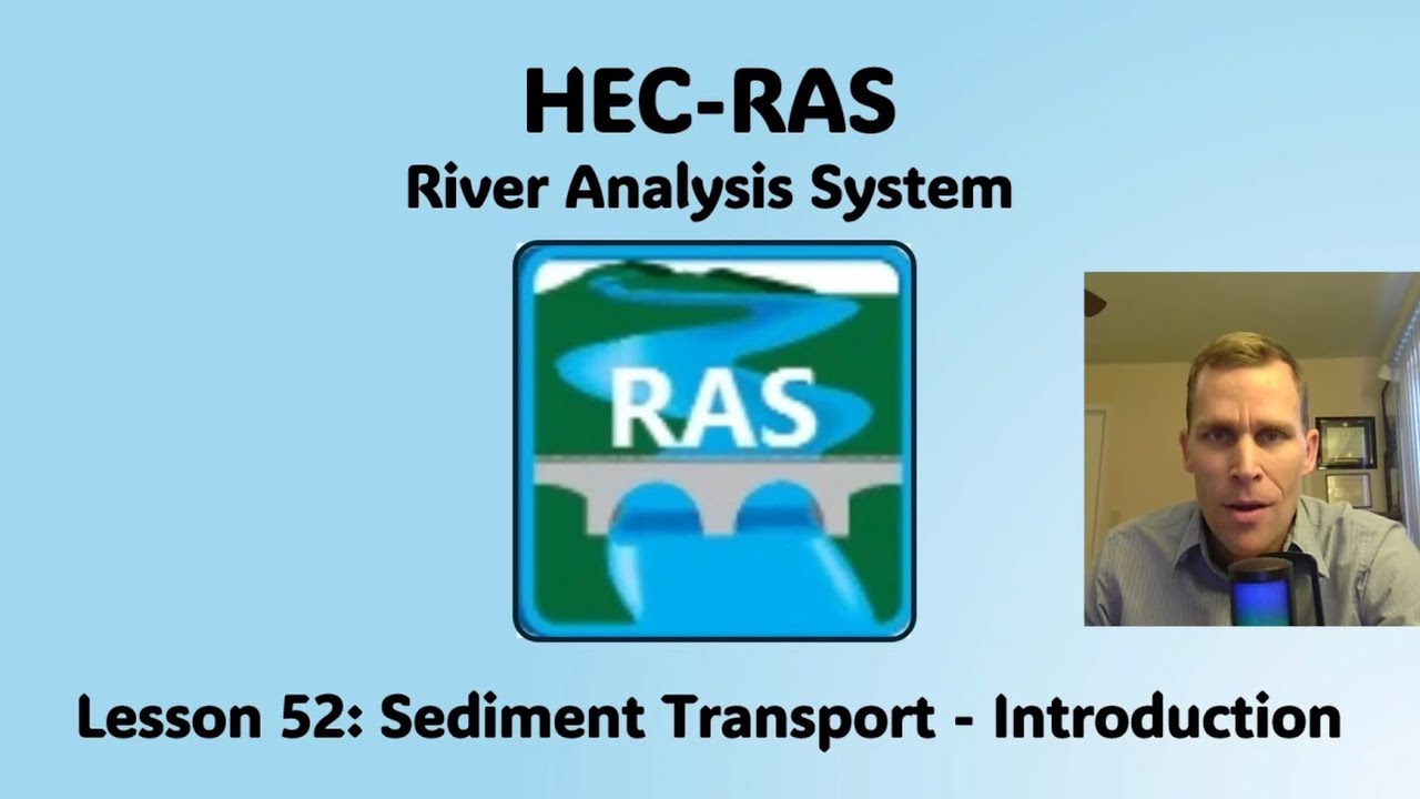 HEC RAS Lesson 52 - Sediment Transport - Introduction