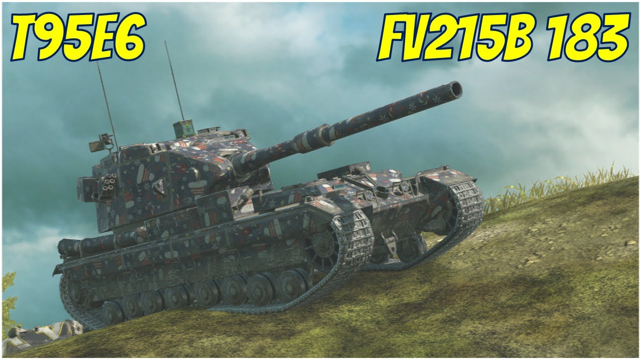 FV215b 183 & T95E6 ● WoT Blitz