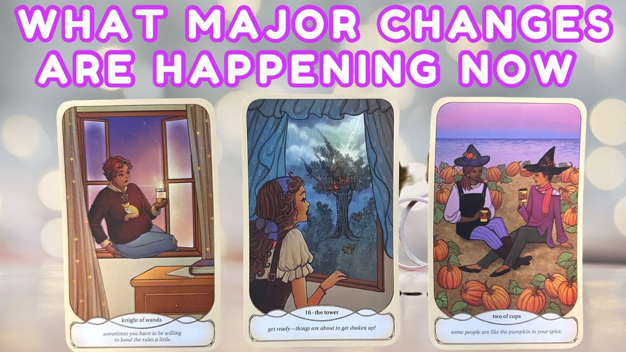 What Major Changes Are Happening Soon?! 🔮Pick A Card🔮