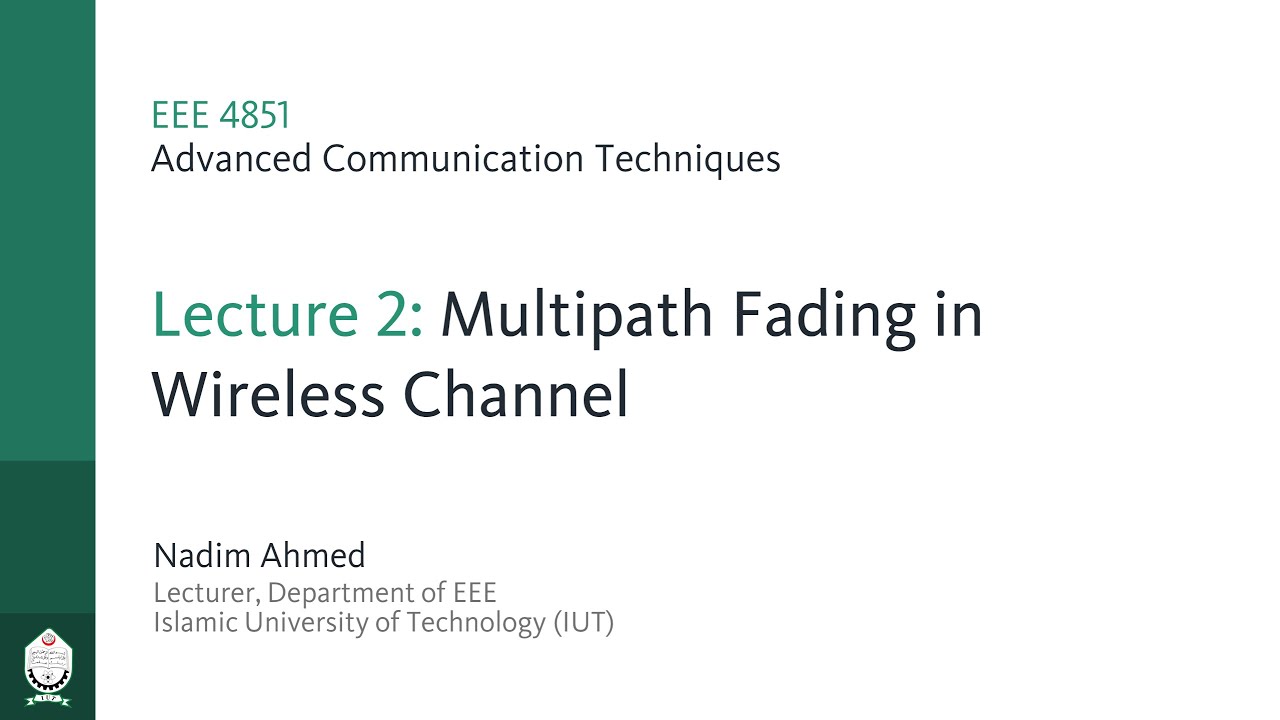 EEE 4851 | Lecture 2: Multipath Fading in Wireless Channel