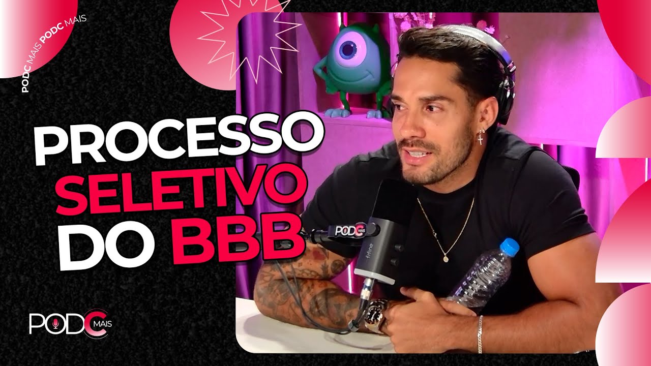 PROCESSO SELETIVO DO BBB