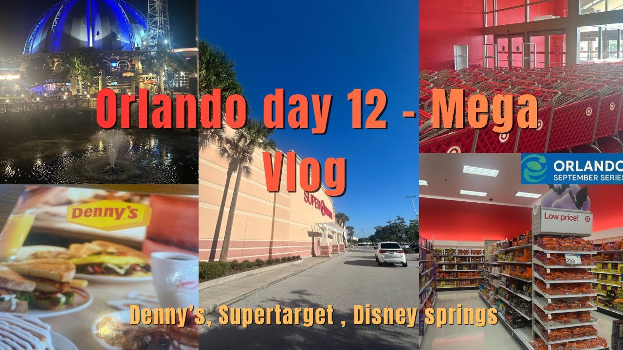  Orlando Mega Vlog | Denny’s dinner | Super Target 🎯  Shop and Haul  | Night at Disney Springs|