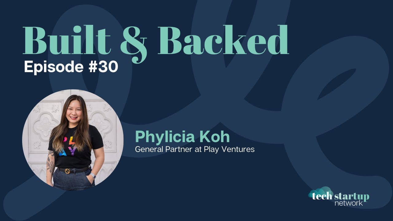 Built & Backed, Episode 30: Phylicia Koh